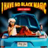 Singto Numchok - I Have No Black Magic - Single